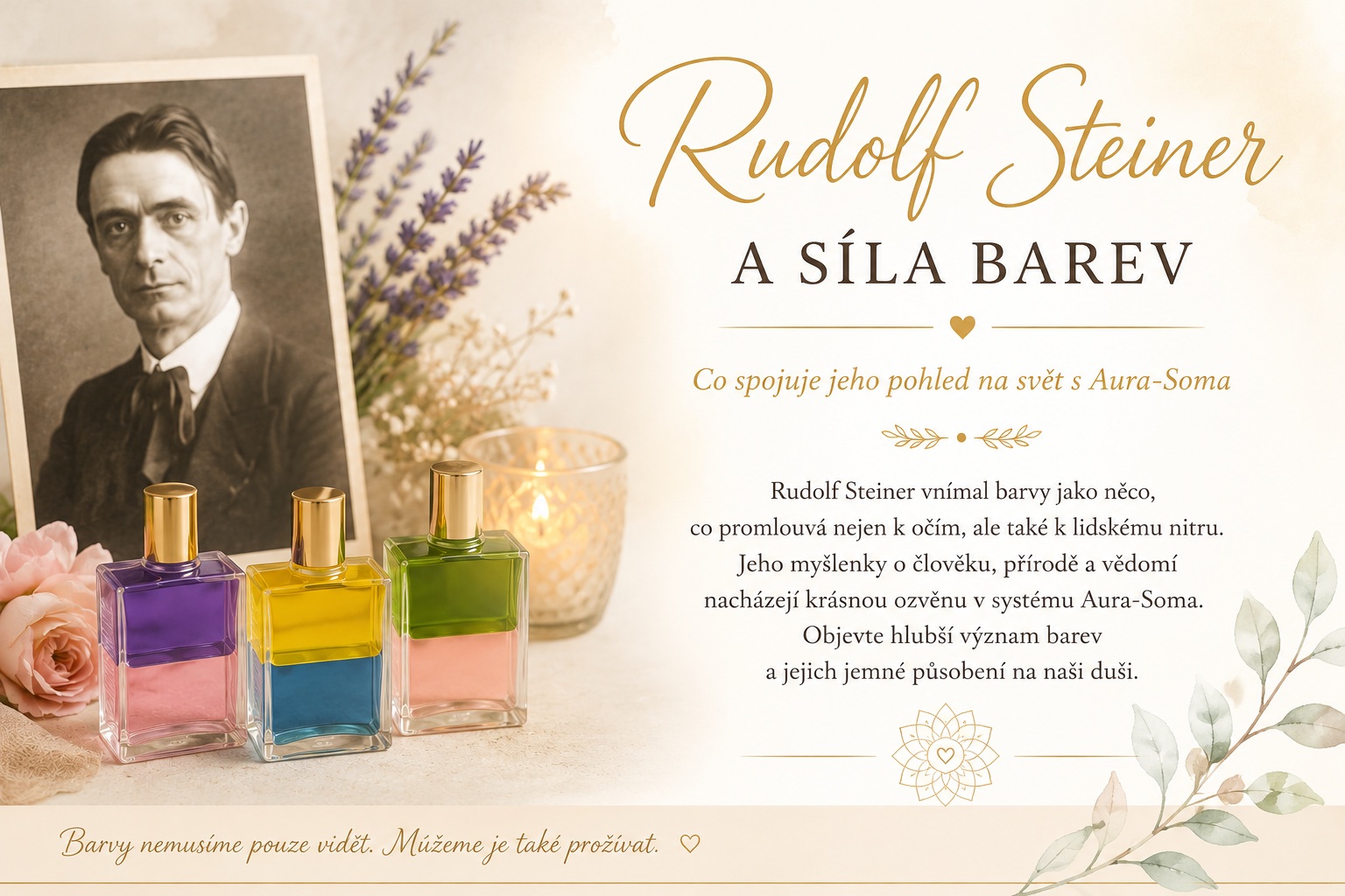 Rudolf Steiner a síla barev – co spojuje jeho pohled s Aura-Somou