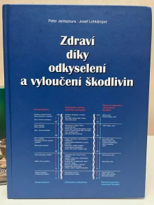Zdraví díky odkyselení a vyloučení škodlivin